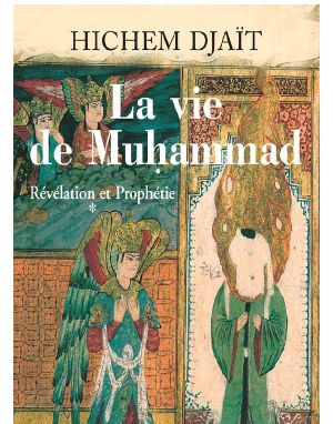 [La vie de Muhammad 01] • Révélation Et Prophétie